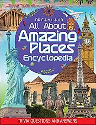 Please understand that our phone lines must be clear for urgent medical care needs. Buy Amazing Places Encyclopedia For Children Age 5 15 Years All About Trivia Questions And Answers Book Online At Low Prices In India Amazing Places Encyclopedia For Children Age 5