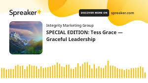 SPECIAL EDITION: Tess Grace — Graceful Leadership