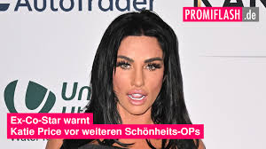 Ex-Co-Star warnt Katie Price vor weiteren Schönheits-OPs