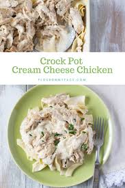 You can shred the chicken when. Crock Pot Cream Cheese Chicken Recipe Flour On My Face