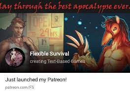 Flexible Survival | creating Text-Based Games | Patreon