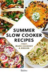 30 Summer Slow Cooker Recipes To Make All Season Long In 2020 Summer Slow Cooker Recipes Summer Crockpot Recipes Slow Cooker Recipes