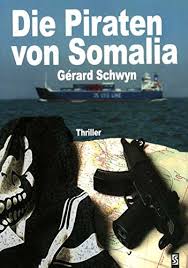 Families of indian sailors abducted by somali pirates camp outside shipping ministry Die Piraten Von Somalia Thriller Gerard Schwyn Amazon De Bucher