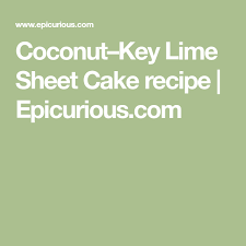 Coconut Key Lime Sheet Cake Recipe Sheet Cake Coconut Key Lime Sheet Cake Recipe