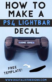 How To Make A Custom Ps4 Controller Lightbar Decal Digitalistdesigns Bar Lighting Cricut Tutorials Diy Craft Tutorials