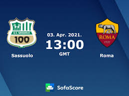 Für h2h stats zum spiel bitte auf den namen klicken. Sassuolo Roma Live Ticker Und Live Stream Sofascore