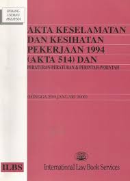 Mengenal program keselamatan dan kesehatan kerja (k3). Akta Keselamatan Dan Kesihatan Pekerjaan 1994 Empire Bookstore