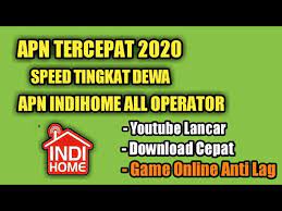 Apn Indihome Tercepat Untuk Semua Operator 2020 Youtube