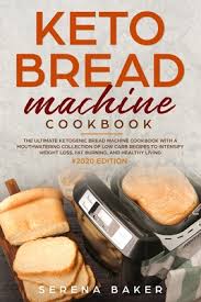 Almond flour gives the bread a somewhat sweet and nutty flavor, similar to whole wheat bread. Keto Bread Machine Cookbook 2020 The Ultimate Ketogenic Bread Machine Cookbook With A Mouthwatering Collection Of Low Carb Recipes To Intensify Weig Paperback The Book Stall