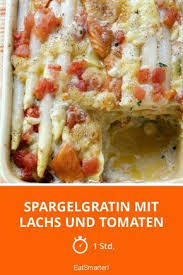 Spargelgratin Mit Lachs Und Tomaten Rezept Rezepte Spargel Leckeres Essen