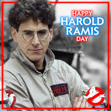 Happy Harold Ramis Day! Last year, Chicago officially declared February 2nd  as a day to honor Ramis, celebrating the writer, director, and actor's life  and career, which included Ghostbusters, Groundhog Day, Caddyshack,