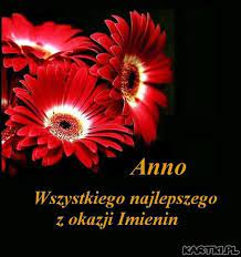 15 lipca, 1 września, 10 stycznia, 27 lutego, 7 czerwca, 9 czerwca, 23 czerwca. Imieniny Anny Kartki Pl