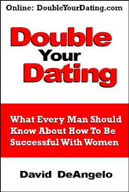 When you indulge in either or both, you discover yourself as a human, as a lover, and as a partner. Double Your Dating By David Deangelo