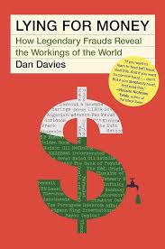 Lying for Money: How Legendary Frauds ...