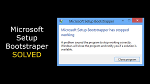 Solved Microsoft Setup Bootstrapper Has Stopped Working Youtube