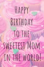 You have been there for me all my life. 100 Best Happy Birthday Mom Wishes Quotes Messages