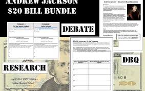 Andrew Jackson 20 Bill Bundle Webquest Debate Dbq Andrew Jackson Dbq Essay Dbq