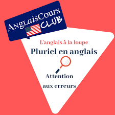 Lorsque vous apprenez l'anglais, vous serez amenés à soit apprendre l'anglais britannique ou américain selon où vous étudiez, ou avec qui vous étudiez. Le Pluriel En Anglais Voici Les Deux Erreurs A Eviter