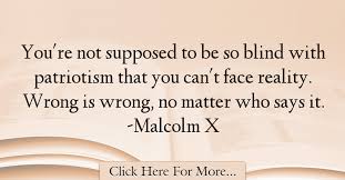 Malcolm X Quotes About Patriotism 52593 Patriotic Quotes Friendship Quotes Malcolm X Quotes
