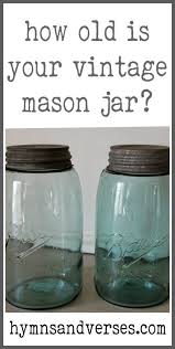 How Old Is Your Vintage Mason Jar Bloggers Best Diy Ideas