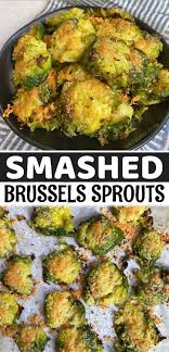 Oven Roasted Smashed Brussels Sprouts With Garlic Parmesan Cheese In 2021 Roasted Brussel Sprouts Brussel Sprout Recipes Roasted Brussel Sprouts