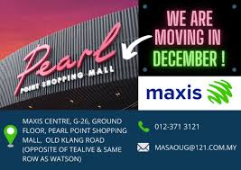 Certain transactions can only be done at maxis centres e.g. Maxis Center Klang Bukit Tinggi Malayaswa