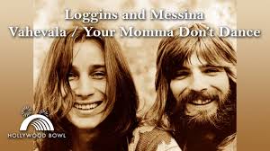 Loggins and Messina “Vahevala