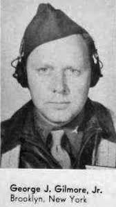 2Lt George J Gilmore Jr. (1915-1944)