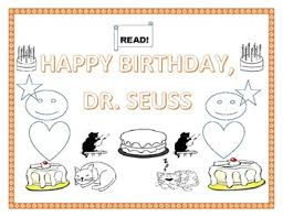 Seuss coloring pages and worksheets as fun family activities after you read the related book. Happy Birthday Dr Seuss Coloring Page By House Of Knowledge And Kindness