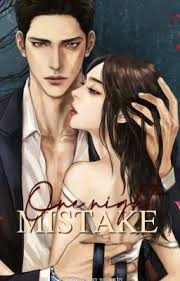 ONE NIGHT MISTAKE (COMPLETE)