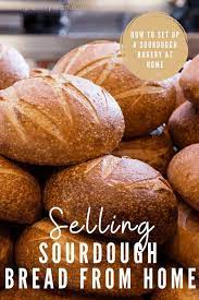 Selling Sourdough Bread: How To Set Up A Sourdough Bakery At Home - The  Pantry Mama