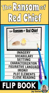 The Ransom Of Red Chief Flip Book Short Story Study Standards Based Ransom Flip Book Red Chief