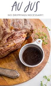 Let us know how it went in the comment section below! Au Jus Recipe With Or Without Drippings 40 Aprons