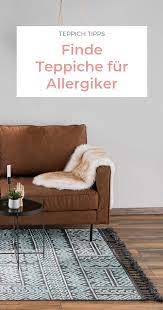 In the case of allergies, correct room care is crucial. Teppich Fur Allergiker Gibt S Das Teppich Teppich Reinigen Teppich Ideen