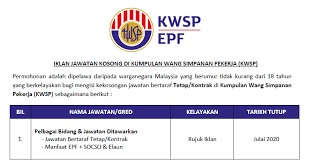 Epf juga menyediakan kerangka kerja yang nyaman untuk memastikan. Permohonan Jawatan Kosong Di Kumpulan Wang Simpanan Pekerja Kwsp Pelbagai Bidang Jawatan Ditawarkan