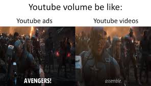 The meme template of turn up the volume. When You Turn Up The Volume Because The Video Is Quiet Meme