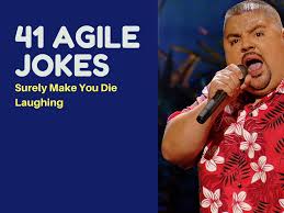 Jokes come in all shapes and sizes, from the ones that require a lot of setup and a health attention span to the quick zingers that you can shoot off without thinking. 41 Agile Jokes To Surely Make You Die Laughing Yodiz Project Management Blog