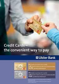Anytime banking and bankline is available to business customers with an eligible account and some services may not be available on all account types. Credit Cards Ulster Bank