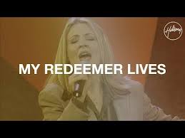 My Redeemer Lives Chords Lyrics Hillsong Worship