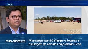 Piaçabuçu tem 60 dias para impedir a passagem de veículos na praia do Peba