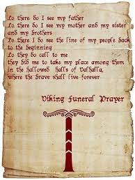 Viking Funeral Prayer By Skaldicproductions On Deviantart Viking Quotes Norse Pagan Funeral Prayers