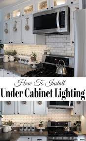 How To Install Kitchen Cabinet Lighting Installing Under Cabinet Lighting Installing Kitchen Cabinets Cabinet Lighting