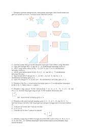 Gambar setiap bangun berikut beserta bayangan hasil refleksi yang diberikan. Transformasi Geometri