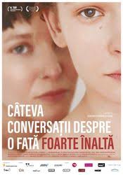 Cateva ConversaÅ£ii Despre O FatÄƒ Foarte InaltÄƒ Cateva ConversaÈ›ii Despre O FatÄƒ Foarte InaltÄƒ 2018 Film Cinemagia Ro