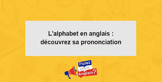 Dans cette vidéo, vous allez apprendre l'alphabet en anglais avec la prononciation. L Alphabet En Anglais Decouvrez Sa Prononciation Prononciation