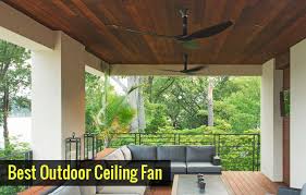 Check spelling or type a new query. Best Outdoor Ceiling Fan Informinc