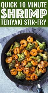 Quick 10 Minute Shrimp Teriyaki Stir Fry In 2020 Recipes Health Dinner Recipes Shrimp Recipes For Dinner