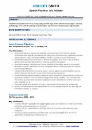 A financial advisor is responsible for educating clients on the products and services available to help them best utilize their available funds and achieve important monetary goals. Financial Aid Advisor Resume Samples Qwikresume