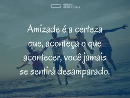 Que não importa quanta seriedade a vida exija de você, cada um de nós precisa de um amigo Mensagens De Amizade Mundo Das Mensagens