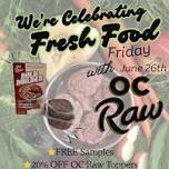 Fresh Food Friday with OC Raw